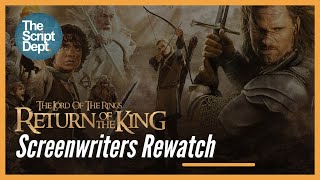 The Lord of the Rings: Return of the King | Screenwriters Rewatch