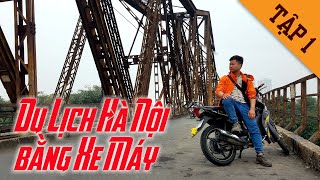 Du Lịch Bụi Hà Nội Bằng Xe Máy | CUNG ĐƯỜNG PHƯỢT ÍT NGƯỜI BIẾT P1