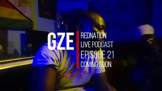 RedNation Live Podcast Episode 21 with GZE Coming Soon!!!