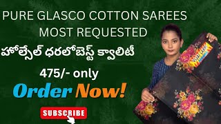 Glasco Cotton Sarees at just 475/-#At Wholesale Price #For Order Whatsapp:7013646826