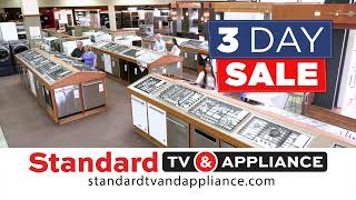 Standard TV & Appliance - 3 Day Sale