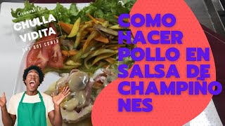 📌 Como Elaborar Pollo en Salsa de Champiñones