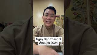 Ngày tốt tháng 3 âm lịch 2024 #caongoctan #nhantuong #nhantuonghoc #xemtuong #xemtuvi #xemngaytot