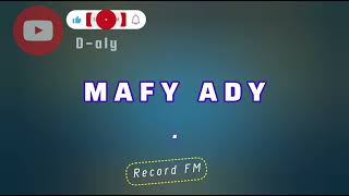 MAFY ADY (Tantara lava Record FM)