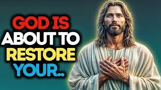 God is about to Restore your... | God Message Now | God Message Today