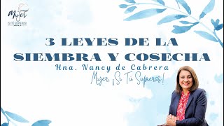 3 Leyes de la Siembra y Cosecha | Prédica Hna. Nancy de Cabrera