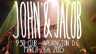 John & Jacob @ 9:30 Club in Washington D.C.