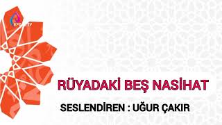 RÜYADAKİ BEŞ NASİHAT | ETKİLEYİCİ BİR HİKAYE