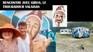 Rencontre avec Thierry Darbellay alias Gibus, un troubadour humoriste suisse.