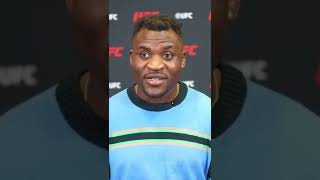 JE TAPE LES GENS POUR VIVRE C’EST ÇA QUE JE FAIS COMME PROFESSION - FRANCIS NGANNOU