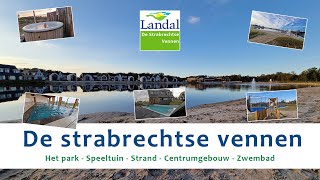 Landal De Strabrechtse Vennen in Someren zwembad speeltuin vakantiehuis met hottub privézwembad 4k