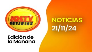 SOL TV EDICIÓN DE LA MAÑANA - Hoy JUEVES 21 DE NOVIEMBRE del 2024