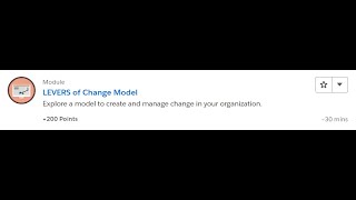 LEVERS of Change Model [Salesforce Trailhead Answers]