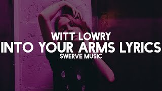 Witt Lowry - Into Your Arms Ft. Ava Max (Lyrics / Lyric Video)