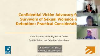 Confidential Victim Advocacy for Survivors of Sexual Violence in Detention  Practical Considerations