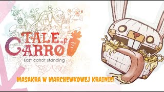 Tale of carrot - Masakra w marchewkowej krainie, czyli urocza jazda bez trzymanki