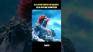 LUTOU CONTRA UM GIGANTE E VEJA SÓ O QUE ACONTECEU #filmes #recapfilme #filme