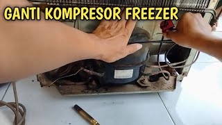 GANTI KOMPRESOR KULKAS FREEZER