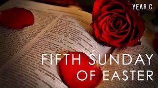 5th Sunday of Easter - Year C