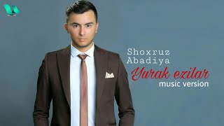 Shoxruz (Abadiya) - Yurak ezilar (music version)