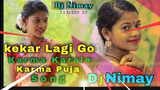 Kekar lagi go Karma karale‼️New Karam Geet 2021‼️ Nikki Mahato‼️ Singer:- savitri Dj Nimay Bokaro ☠️