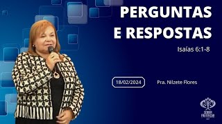 PERGUNTAS E RESPOSTAS - CULTO DE DOMINGO NOITE - 18/02/2024