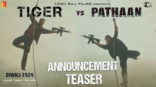 TIGER vs PATHAAN - Announcement Teaser | Salman khan , Shah Rukh Khan|  YRF Spy Universe |updets