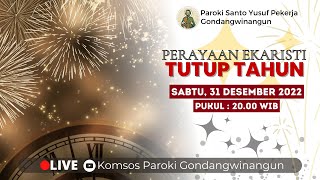 PERAYAAN EKARISTI SYUKUR TUTUP TAHUN - Sabtu, 31 Desember 2022