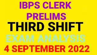 IBPS CLERK  Prelims THIRD SHIFT exam analysis 4 September 2022 | #IBPSCLERK2022