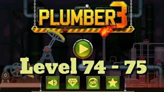 Plumber 3 Level 74 - 75