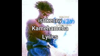 is0kenny - Kamehameha - Lyrics