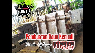 Pembuatan Daun Kemudi Stainless | Kapal Kayu Nelayan 20 Ton | Part.3 Finish