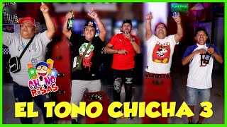 EL TONO CHICHA 3  | ELENCO CHINO RISAS 😂😂 🇵🇪