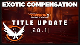 Exotic Compensation, Danny Weaver & More ~ TU20.1 Patch Notes | #TheDivision2 | PurePrime