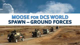 MOOSE - SPAWN - Ground Operations - Overview [DCS World][Tutorial] - [Script]