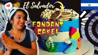 💙 EL SALVADOR FONDANT CAKE 🎂 Idea para PASTEL PERSONALIZADO