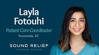 Layla Fotouhi | Audiology Assistant | Sound Relief Tinnitus & Hearing Center | Scottsdale, Arizona