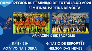 Campeonato regional feminino futsal LUD 2024 - Armazém x Siderópolis