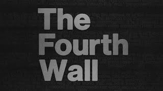 The Fourth Wall | Begins This Weekend!