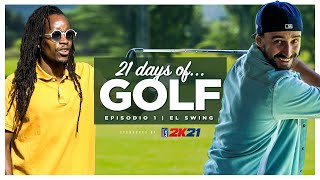 21 DÍAS DE GOLF | EP. 01 - EL SWING | Toniemcee