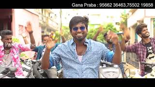 Maari 2 dhanush birthday Song 2019   Chennai Gana Praba