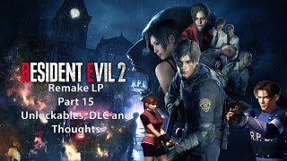 Resident Evil 2 Remake LP part 15   Unlockables, DLC and Thoughts