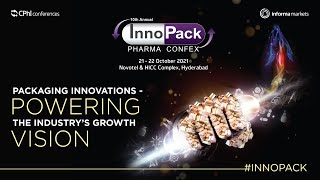 10th Annual InnoPack Pharma Confex - Day 1