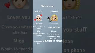 Choose a mom!!