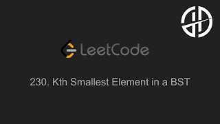 230. Kth Smallest Element in a BST (LeetCode)