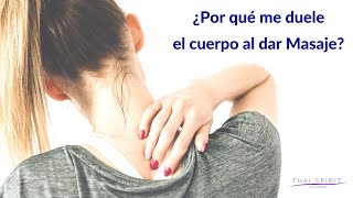 🟢 ¿Por qué me duele el cuerpo al dar masaje?