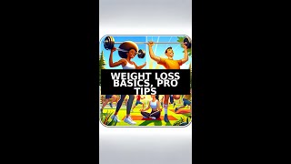 Weight Loss Basics, Pro Tips