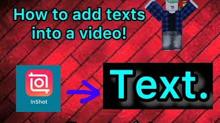 How to add texts into a video! | Easy Tutorial | Use editing app