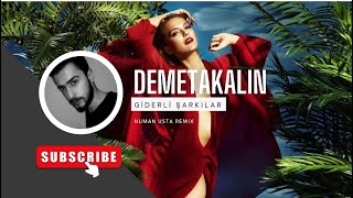 Demet Akalın - Giderli Şarkılar (Numan Usta Remix)