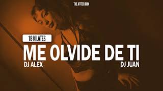 ME OLVIDE DE TI ✘ 18 KILATES ✘ DJ ALEX ✘ DJ JUAN [FIESTERO REMIX ]